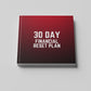 30 Day Financial Reset